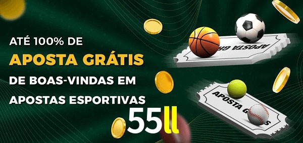 55ll Ate 100% de Aposta Gratis